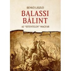 Balassi Bálint - Az istentelen magyar     14.95 + 1.95 Royal Mail